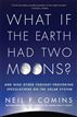 What If the Earth Had Two Moons?