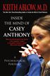 Inside the Mind of Casey Anthony