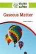 Gaseous Matter