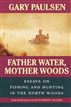 Father Water, Mother Woods