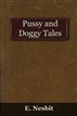 Pussy and Doggy Tales