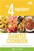 The 4-Ingredient Diabetes Cookbook