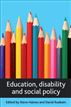 Education, disability and social policy
