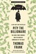 Pity the Billionaire