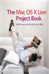The Mac OS X Lion Project Book