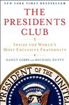 The Presidents Club: Inside the World's Most Exclusive Fraternity