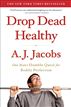 Drop Dead Healthy