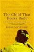 The Child that Books Built