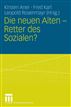 Die neuen Alten ¿ Retter des Sozialen?
