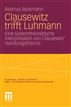 Clausewitz trifft Luhmann
