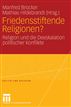 Friedensstiftende Religionen?