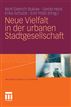 Neue Vielfalt in der urbanen Stadtgesellschaft