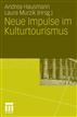 Neue Impulse im Kulturtourismus