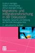 Migrations- und Integrationsforschung in der Diskussion
