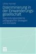 Diskriminierung in der Einwanderungsgesellschaft