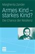 Armes Kind - starkes Kind?