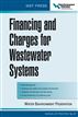 Financing and Charges for Wastewater Systems WEF MOP 27