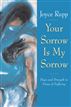 Your Sorrow Is My Sorrow