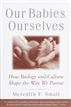Our Babies, Ourselves