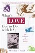 What's Love Got to Do with It?