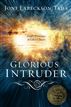 Glorious Intruder