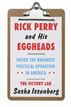 Rick Perry and His Eggheads