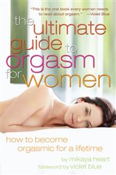 The Ultimate Guide to Orgasm for Women