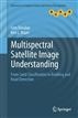 Multispectral Satellite Image Understanding
