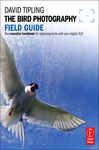 The Bird Photography Field Guide