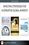 Investing Strategies for Alternative Global Markets