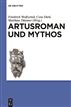 Artusroman und Mythos