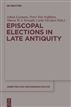 Episcopal Elections in Late Antiquity