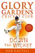 Glory Gardens 7 - Down The Wicket