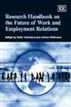 Research Handbook on the Future of Work and Employment Relations