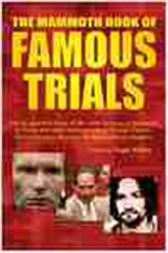 The Mammoth Book of Famous Trials