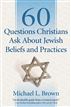 60 Questions Christians Ask About Jewish Beliefs and Practices