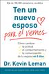 Ten un nuevo esposo para el viernes