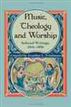 Music, Theology and Worship