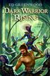 Dark Warrior Rising