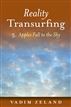 Reality Transurfing 5: Apples Fall to the Sky