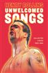 Unwelcomed Songs