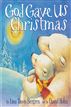 God Gave Us Christmas