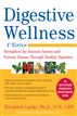 Digestive Wellness, Fourth Edition: Strengthen the Immune System and Prevent Disease Through Healthy Digestion