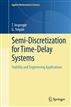 Semi-Discretization for Time-Delay Systems