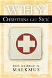 Why Christians Get Sick