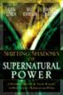 Shifting Shadow of Supernatural Power