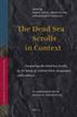 The Dead Sea Scrolls In Context