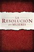 La Resolución para Mujeres
