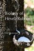 Biology of Hevea Rubber