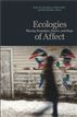 Ecologies of Affect